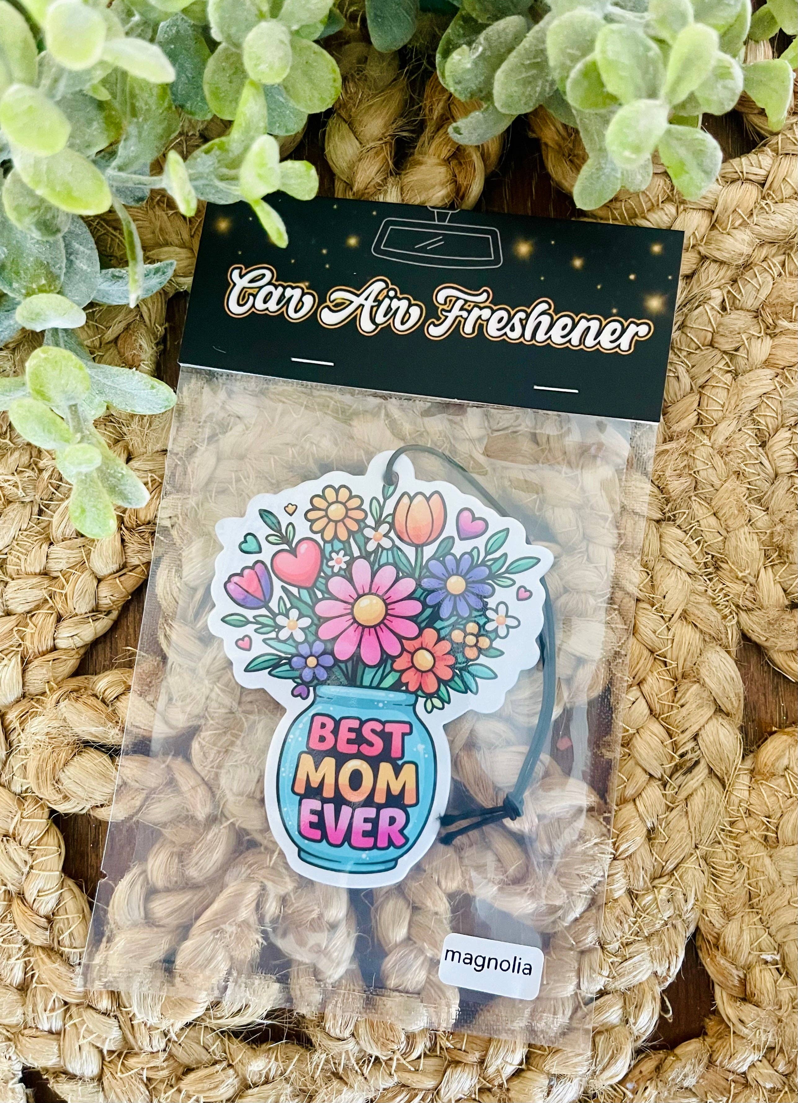 Best Mom Ever Air Freshener